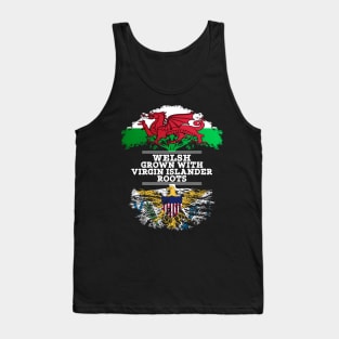 Welsh Grown With Virgin Islander Roots - Gift for Virgin Islander With Roots From US Virgin Islands Tank Top